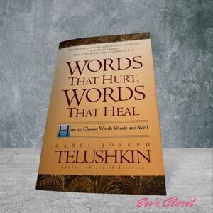 Words That Hurt, Words That Heal: How to Choose Words Wisely and Well 1998 PB